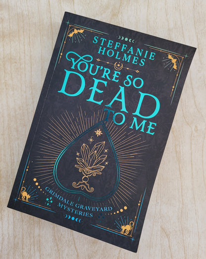 You're So Dead To Me - SIGNED paperback luxe edition